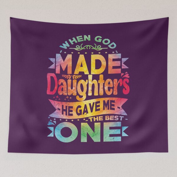Item preview, When God made Daughters He gave me the Best One Gift For Daughter ,stepdaughter,daughter in law designed and sold by YAHIA-14.