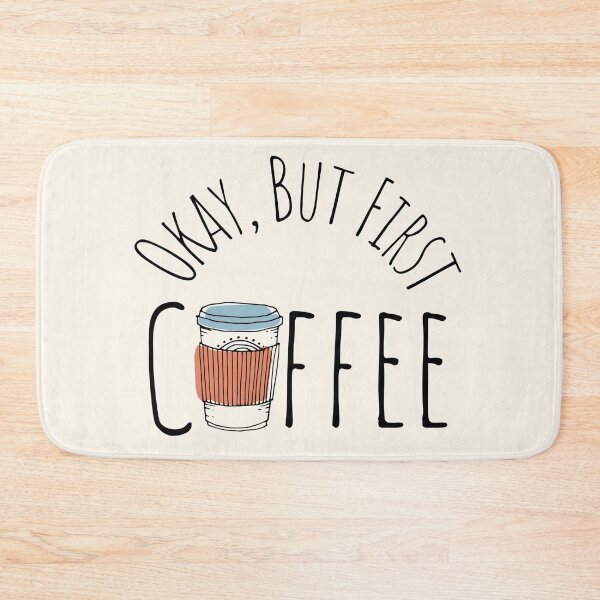 Item preview, Okay But First Coffee designed and sold by Nesro34.