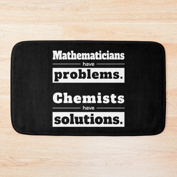 Item preview, Mathematicians have problems, chemists have solutions - funny designed and sold by TalesOfScience.