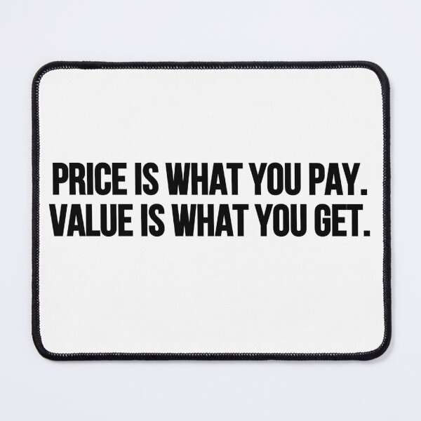 Item preview, Price is what you pay. Value is what you get. designed and sold by Music-design-22.