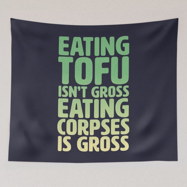 Item preview, Eating Tofu Vs Eating Corpses for Vegans & Vegetarians designed and sold by mindeverykind.