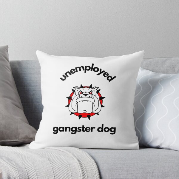 Item preview, Unemployed gangster dog designed and sold by GamersLands.