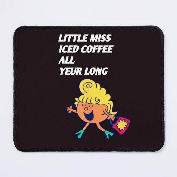 Item preview, Little Miss Iced Coffee All Year Long designed and sold by california87.