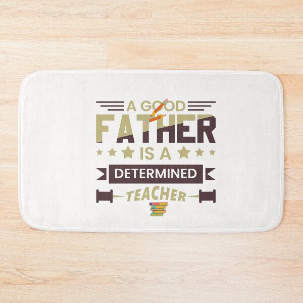 Item preview, A Good father is a determined teacher designed and sold by manardesign.