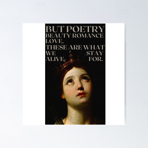 Item preview, Dead Poets Society - but poetry, beauty, romance, love. designed and sold by TheSocietyValor.