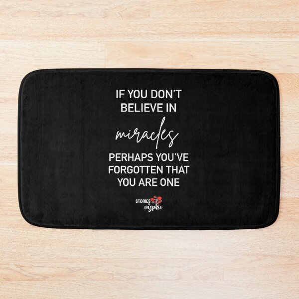 Item preview, If you don't believe in miracles perhaps you've forgotten that you are one designed and sold by Stories To Inspire - Motivational Jewish Quotes.