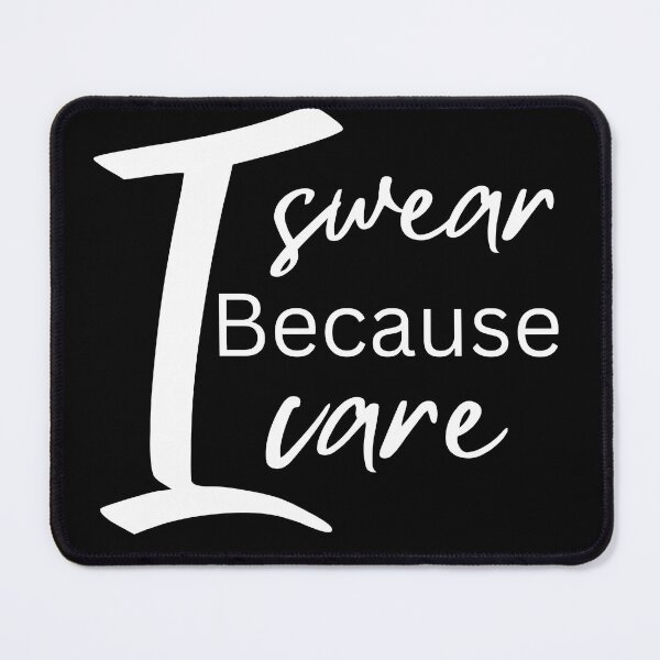 Item preview, I swear because I care designed and sold by HerartbyHer.