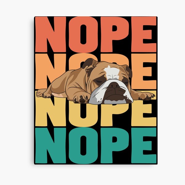 Artikel-Vorschau von English Bulldog Nope, designt und verkauft von kudostees.