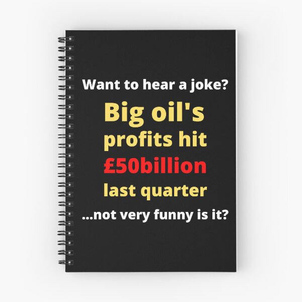 Item preview, Big Oil Profits - Corporate Greed designed and sold by WritetheWrongs.