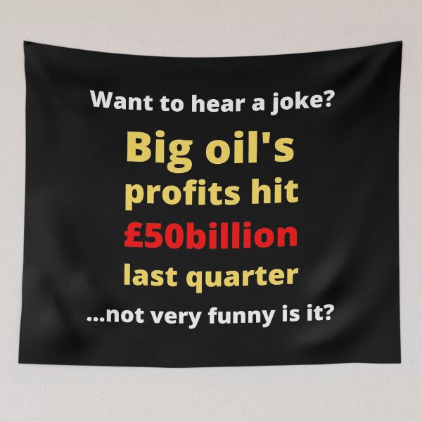 Item preview, Big Oil Profits - Corporate Greed designed and sold by WritetheWrongs.