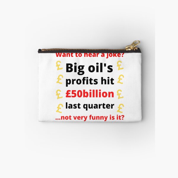 Item preview, Big Oil Profits - Corporate Greed designed and sold by WritetheWrongs.
