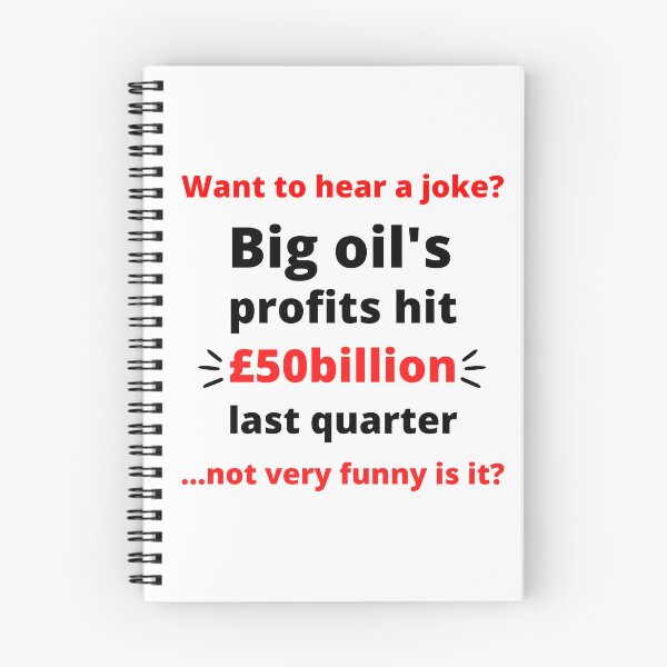 Item preview, Big Oil Profits - Corporate Greed designed and sold by WritetheWrongs.