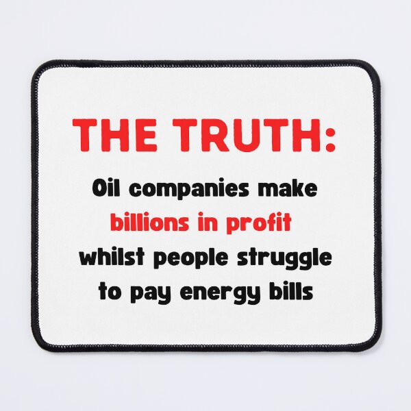 Item preview, Big Oil Profits - Corporate Greed designed and sold by WritetheWrongs.