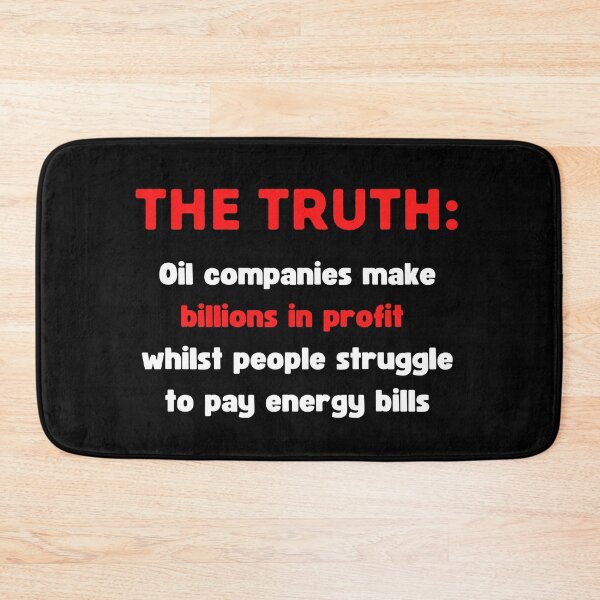 Item preview, Big Oil Profits - Corporate Greed designed and sold by WritetheWrongs.