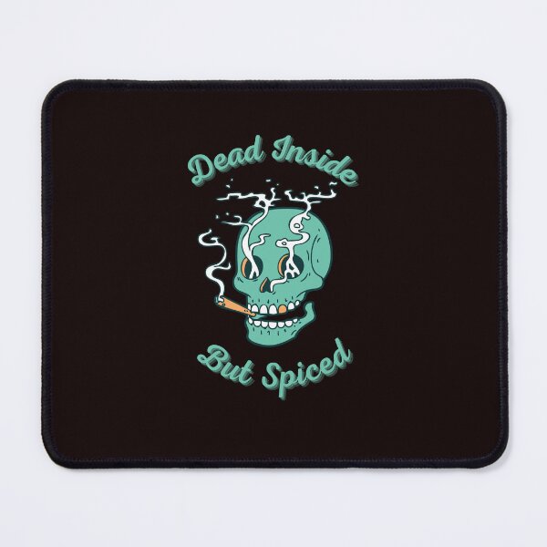 Item preview, Dead Inside but Spiced designed and sold by Psycheek.