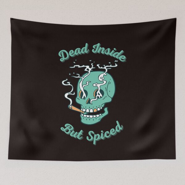 Item preview, Dead Inside but Spiced designed and sold by Psycheek.