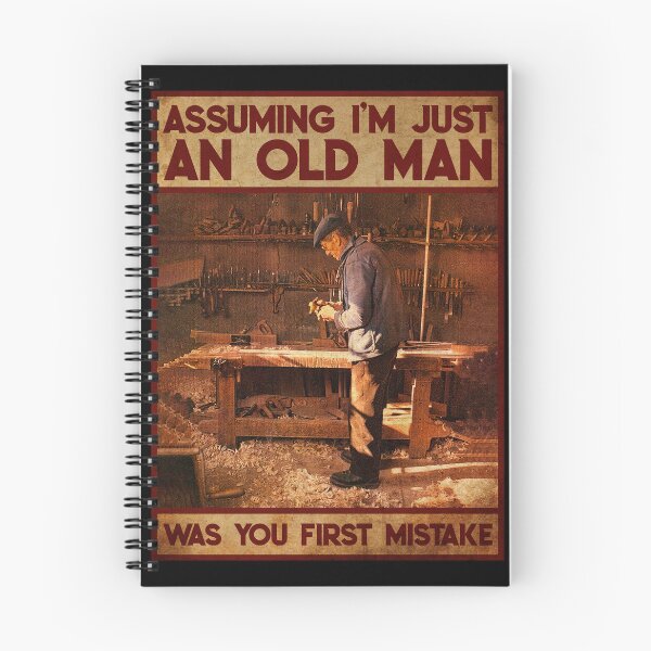 Item preview, Assuming I'm Just An Old Man Was Your First Mistake designed and sold by mussovidass.