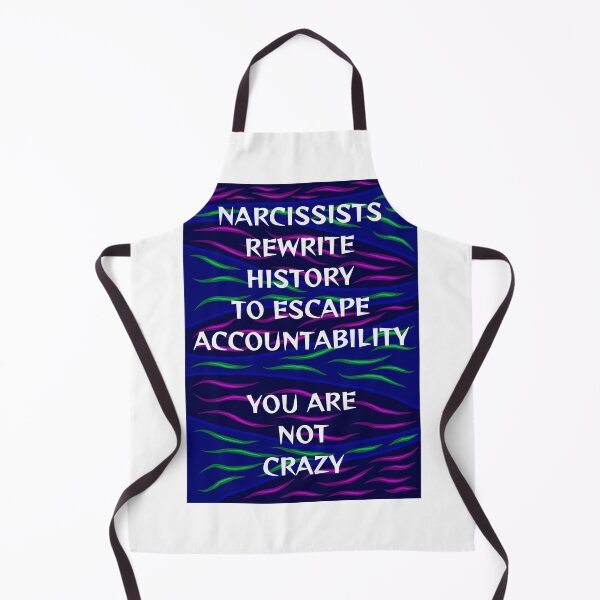 Item preview, Radical Feminist Humanist Quote - Narcissists Rewrite History To Escape Accountability You Are Not Crazy designed and sold by LethalPixieDust.