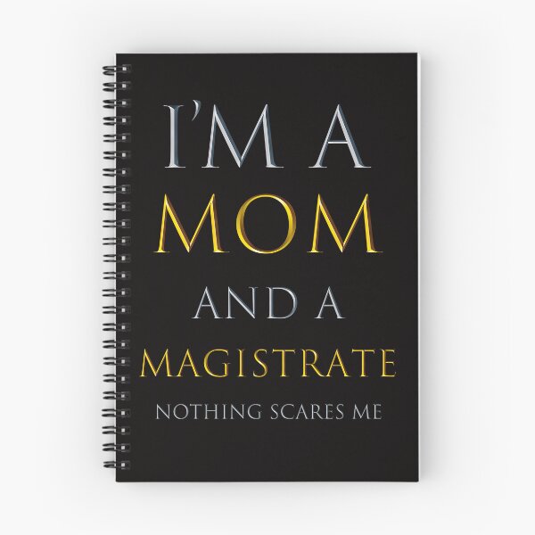 Item preview,  i'm a mom and a magistrate nothing scares me - funny job quotes designed and sold by pat227jc.