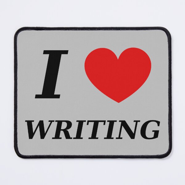 Item preview, I love Writing - I Heart Writing - Black Lettering designed and sold by Grepthor.