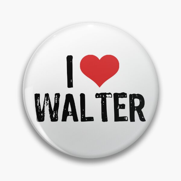 Artikelvorschau, Ich liebe Walter entworfen und verkauft von The "I Love Everything" Shop.