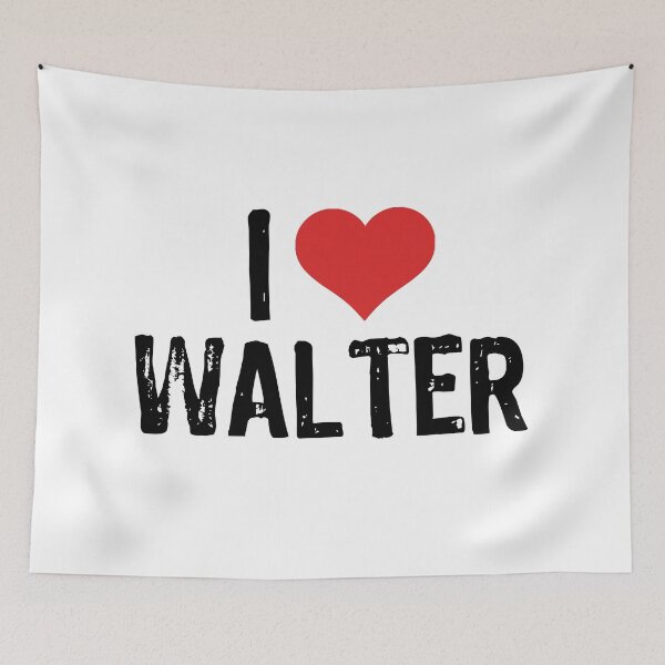 Item preview, I Love Walter designed and sold by The "I Love Everything" Shop.