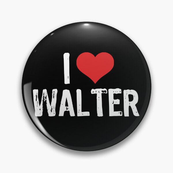 Item preview, I Love Walter designed and sold by The "I Love Everything" Shop.