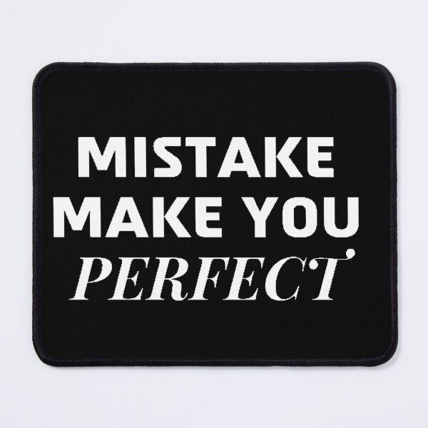 Item preview, Mistakes Make You Perfect designed and sold by beer Sheva.