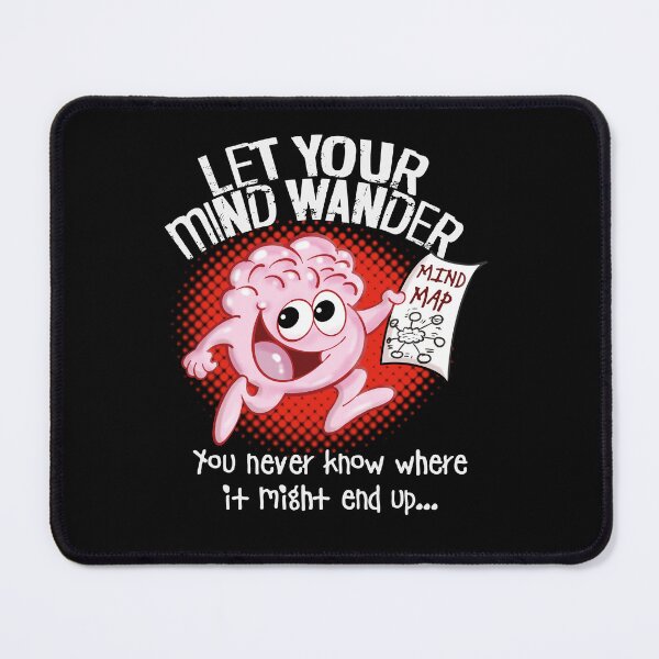 Item preview, Let your mind wander designed and sold by jimbairn.