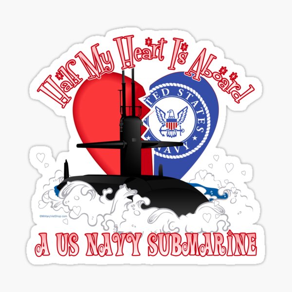 Half My Heart Is Aboard A U.S. Navy Submarine Sticker