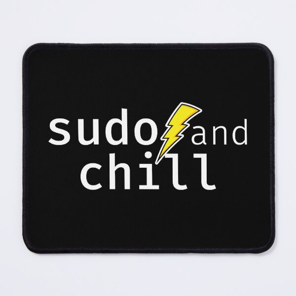 Item preview, sudo and chill. A funny design perfect for unix and linux users, sysadmins or anyone in IT support. designed and sold by robimerch.