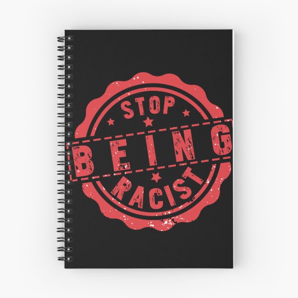 Item preview, Stop Being Racist, Anti Racism quotes designed and sold by Artsy Fun.