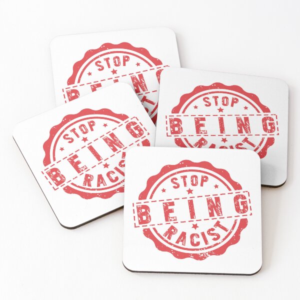 Item preview, Stop Being Racist, Anti Racism quote designed and sold by Artsy Fun.