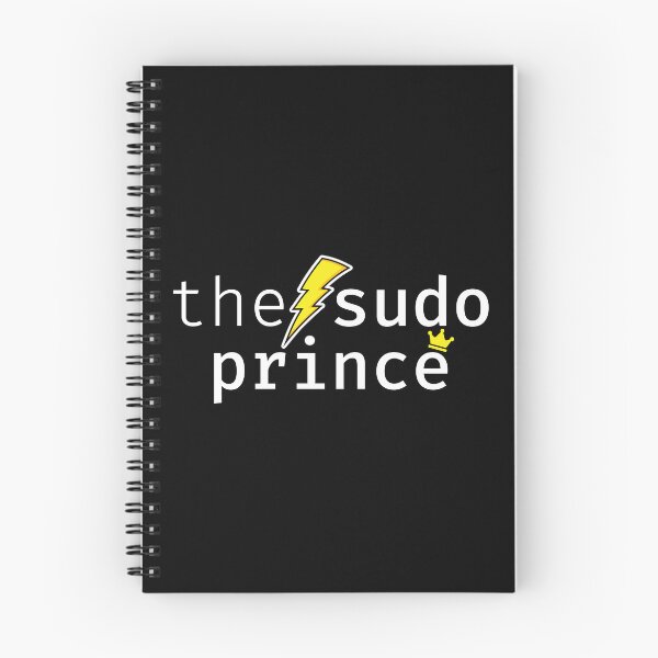 Item preview, The sudo prince. A funny design perfect for unix and linux users, sysadmins or anyone in IT support designed and sold by robimerch.