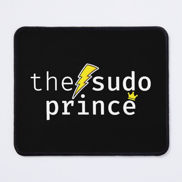 Item preview, The sudo prince. A funny design perfect for unix and linux users, sysadmins or anyone in IT support designed and sold by robimerch.