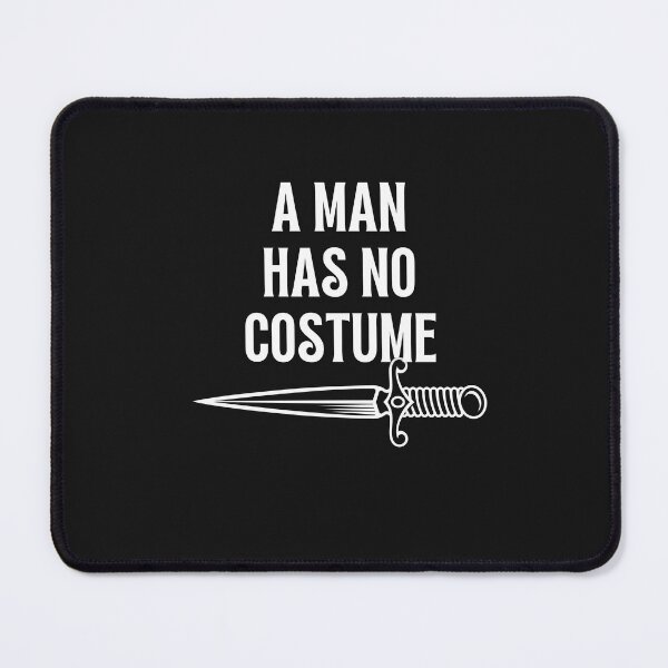 Item preview, A Man Has No Costume Essential T-Shirt designed and sold by FRANI-ART.
