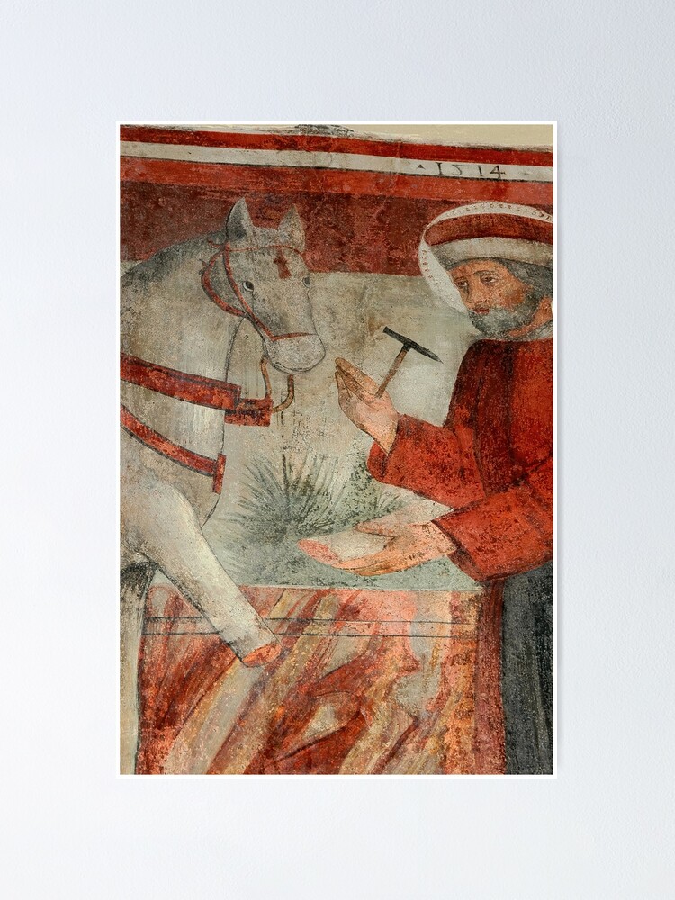 "Patron saint of horses, veterinarians and blacksmiths" Poster for Sale