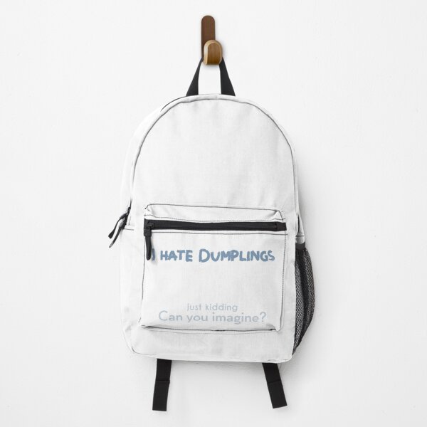 Item preview, I hate Dumplings! JK Can you imagine? designed and sold by NashG-art.