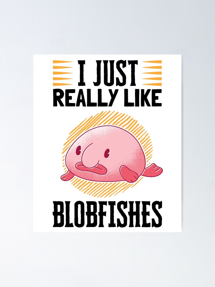 Expressions of Blobfish | Funny Ugly Fish Meme Poster