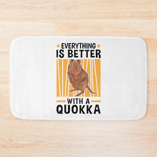Item preview, Everything is better with Quokka marsupial designed and sold by madgrfx.