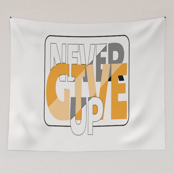 Item preview, Never Give Up designed and sold by pqrstshirts.