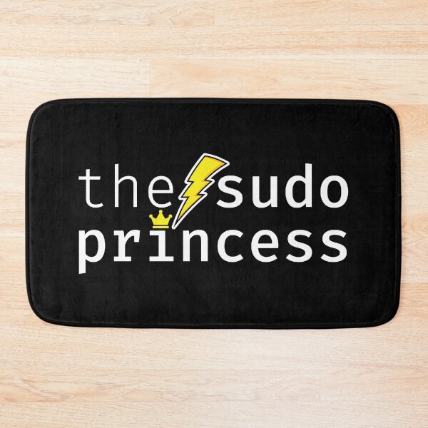 Item preview, The sudo princess. A funny design perfect for unix and linux users, sysadmins or anyone in IT support designed and sold by robimerch.