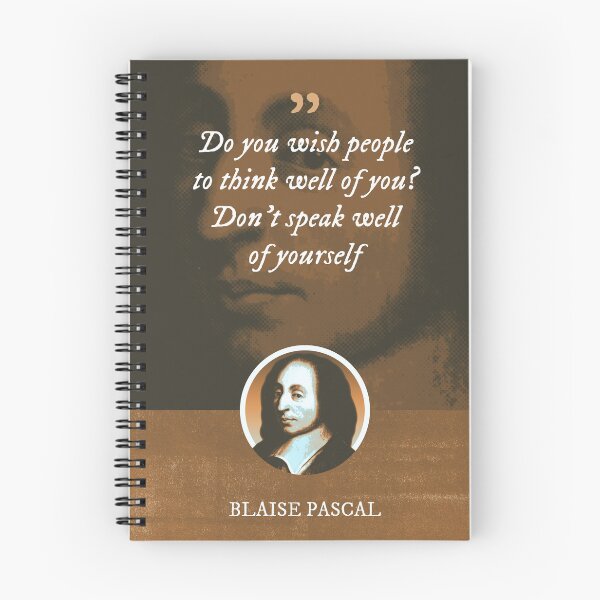 Item preview, Blaise Pascal - Do you wish people to think well of you? Don't speak well of yourself designed and sold by Syahrasi.