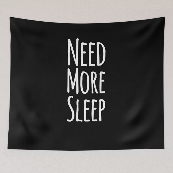 Item preview, Need more sleep designed and sold by alexmichel91.