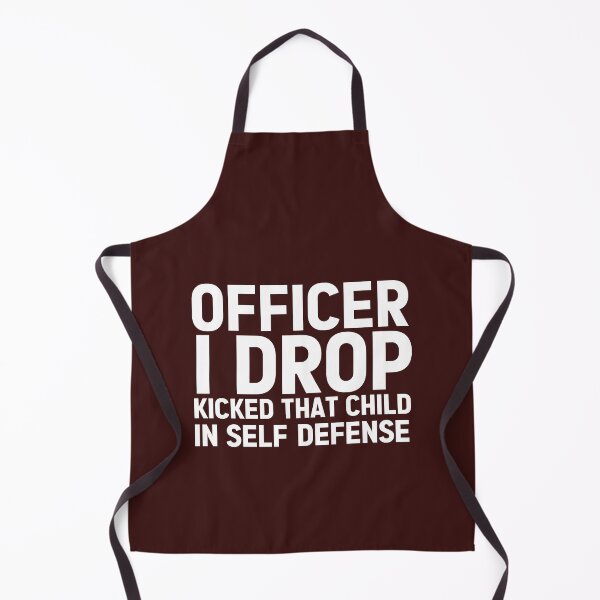 Item preview, Officer I Drop Kicked That Child In Self Defense   designed and sold by Alacenakartd.