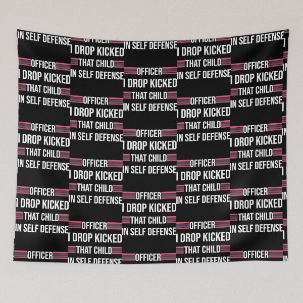 Item preview, Officer I Drop Kicked That Child In Self Defense   designed and sold by Alacenakartd.