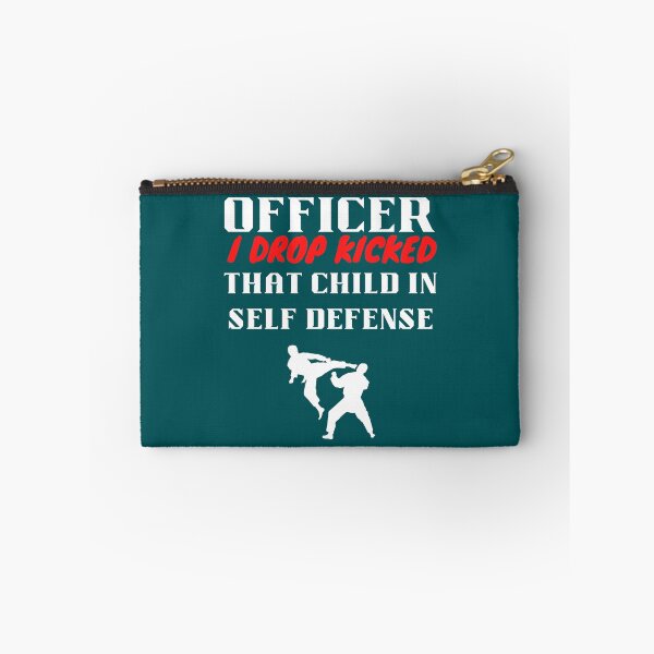 Item preview, Officer i drop kicked that child in self defense - RSKMart designed and sold by Alacenakartd.