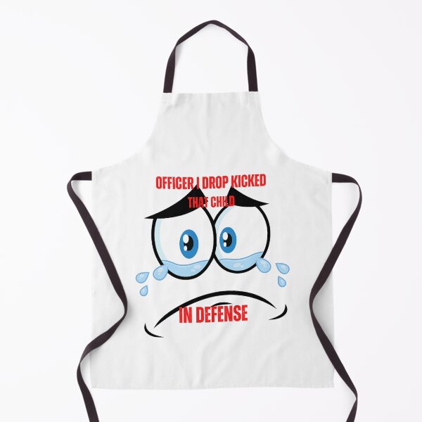 Item preview, officer i dropped that child in defense designed and sold by Alacenakartd.