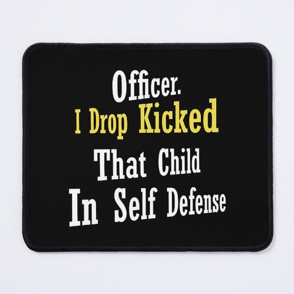 Item preview, officer i dropped that child in defense designed and sold by Alacenakartd.