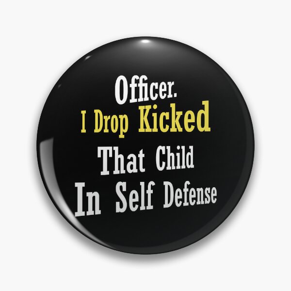 Item preview, officer i dropped that child in defense designed and sold by Alacenakartd.